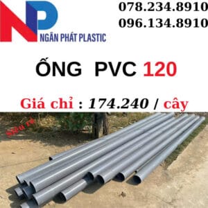 ỐNG NHỰA PVC 120 GIÁ RẺ