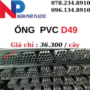 ỐNG NHỰA PVC 49 GIÁ RẺ